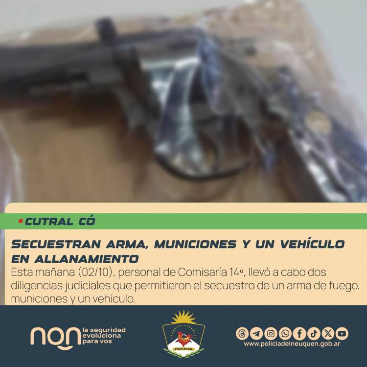 Cutral Co secuestran arma, municiones y un vehiculo en allanamiento