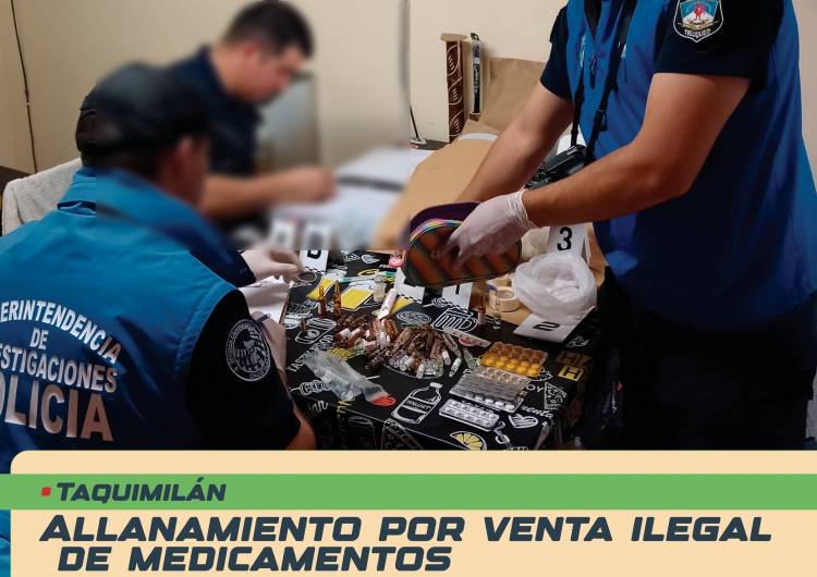 TAQUIMILAN: Allanamiento por venta de medicamentos 