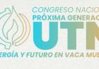 Primer Congreso Nacional “Próxima Generación UTN: Energía y Futuro en Vaca Muerta” 
