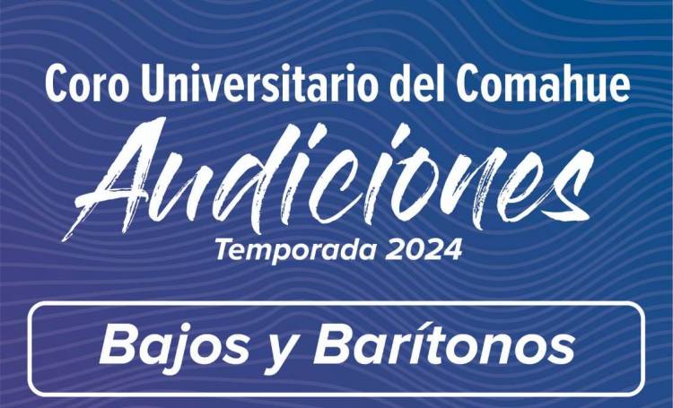 Preparan en la UNCo las audiciones para la temporada 2024 para el Coro Universitario del Comahue.